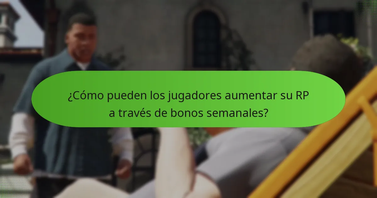 ¿Cómo pueden los jugadores aumentar su RP a través de bonos semanales?
