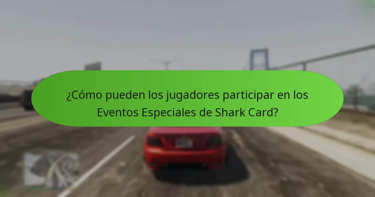 ¿Qué bonificaciones únicas están disponibles durante los Eventos Especiales de Shark Card?
