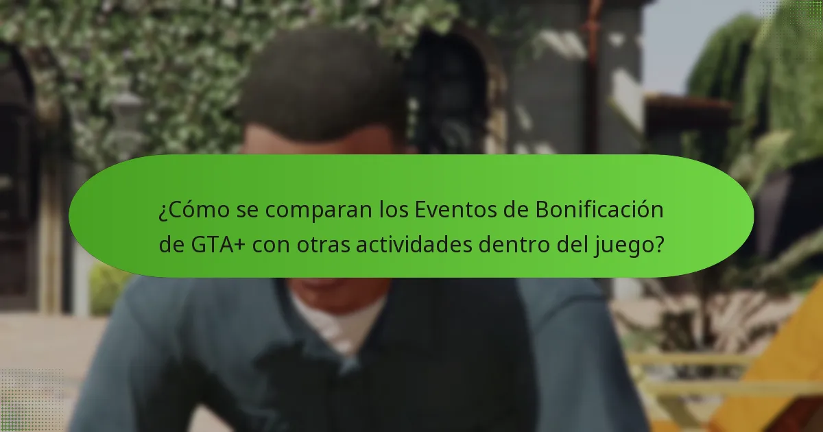 ¿Cómo aumentan los Eventos de Bonificación de GTA+ las ganancias dentro del juego?