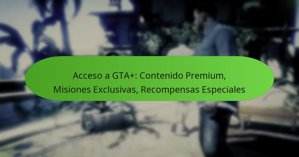 featured-image-acceso-a-gta-contenido-premium-misiones-eclusivas-recompensas-especiales
