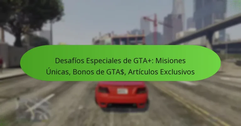 featured-image-desafios-especiales-de-gta-misiones-unicas-bonos-de-gta-articulos-eclusivos