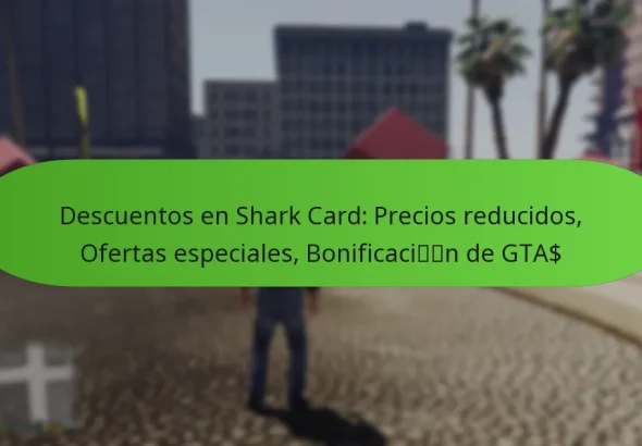featured-image-descuentos-en-shark-card-precios-reducidos-ofertas-especiales-bonificacin-de-gta