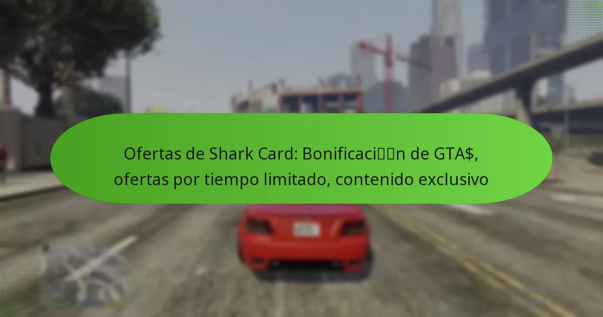 featured-image-ofertas-de-shark-card-bonificacin-de-gta-ofertas-por-tiempo-limitado-contenido-eclusivo