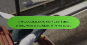 featured-image-ofertas-mensuales-de-shark-card-bonos-unicos-articulos-especiales-gta-eclusivos