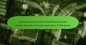 featured-image-promociones-de-eventos-bonificaciones-por-tiempo-limitado-articulos-especiales-gta-unicos
