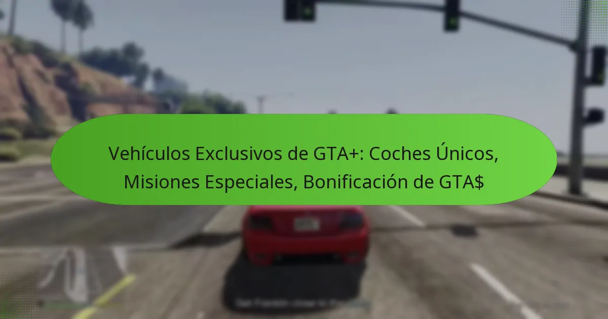 featured-image-vehiculos-eclusivos-de-gta-coches-unicos-misiones-especiales-bonificacion-de-gta