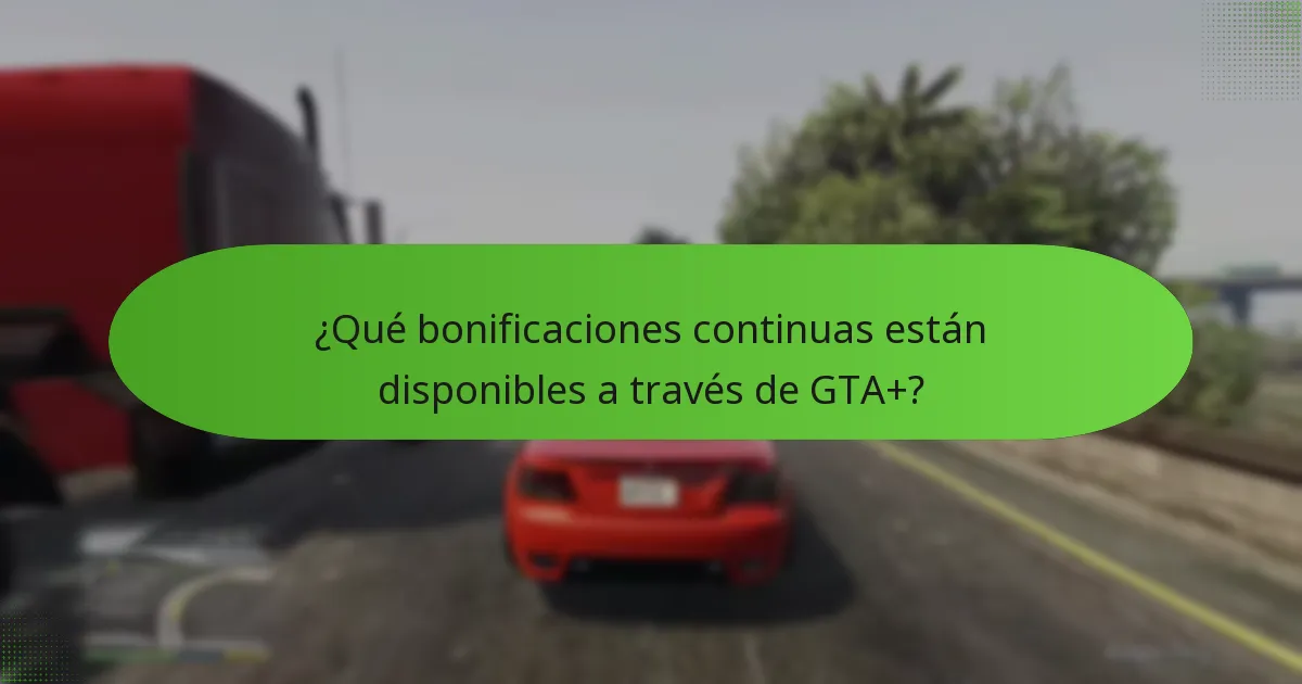 ¿Cómo evaluar el valor de la membresía de GTA+?